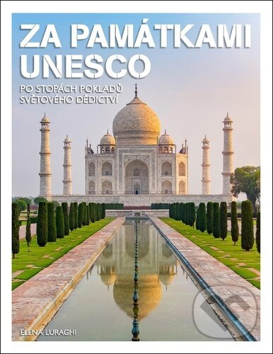 Za památkami UNESCO (Po stopách pokladů světového dědictví) - kniha z kategorie Cestopisy