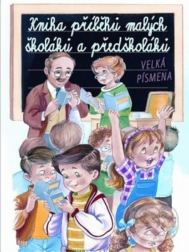 Kniha příběhů malých školáků a předškolá Svojtka & Co. s. r. o.