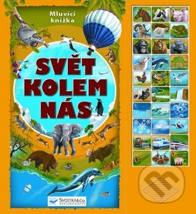 Svět kolem nás (Mluvící knížka) - Mluvící knížka - kniha z kategorie Pro děti