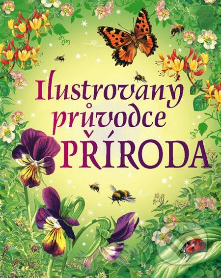 Ilustrovaný průvodce příroda - kniha z kategorie Encyklopedie