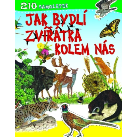 Jak bydlí zvířátka kolem nás - Svojtka & Co.