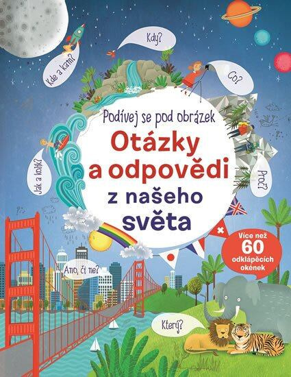 Podívej se pod obrázek - Otázky a odpovědi z našeho světa