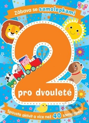 Zábava se samolepkami pro dvouleté - Svojtka & Co.