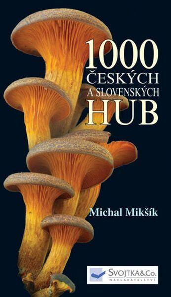 1000 českých a slovenských hub