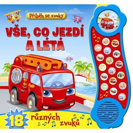 Svojtka & Co. Příběh se zvuky: Vše, co jezdí a létá – 18 různých zvuků