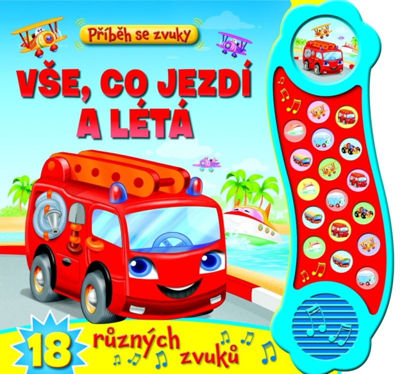 Svojtka & Co. Příběh se zvuky: Vše, co jezdí a létá – 18 různých zvuků