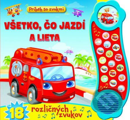Svojtka & Co. Příběh se zvuky: Vše, co jezdí a létá – 18 různých zvuků
