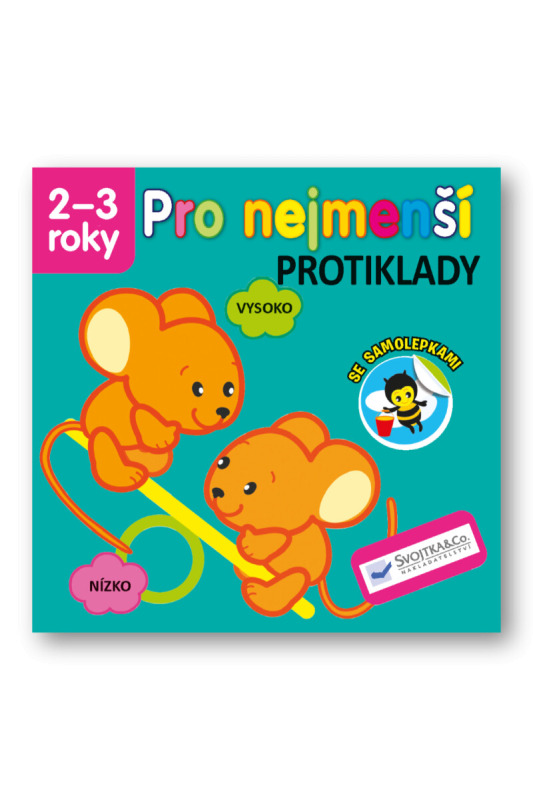 Svojtka & Co. Pro nejmenší - Protiklady se samolepkami 2-3 roky