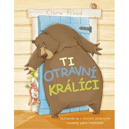 Ti otravní králíci - Ciara Flood