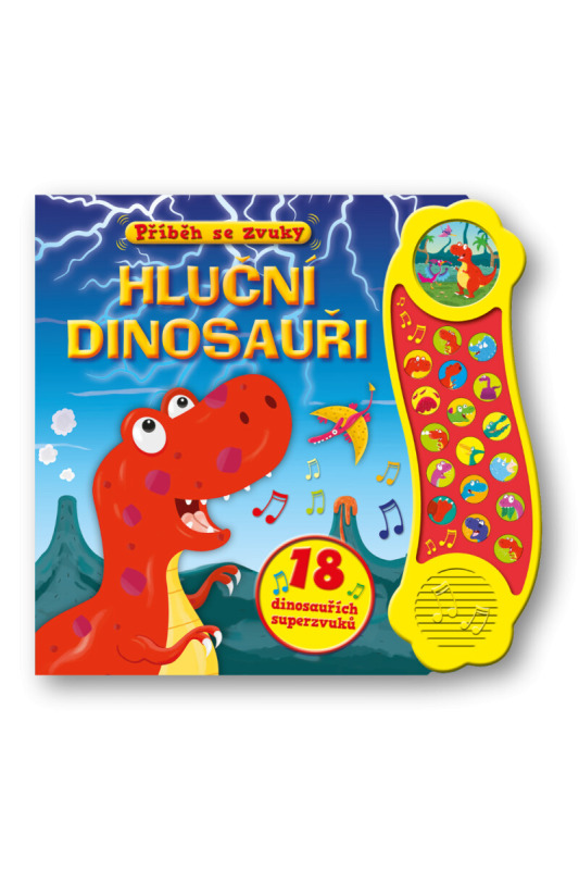 Hluční dinosauři - 18 dinosauřích superzvuků
