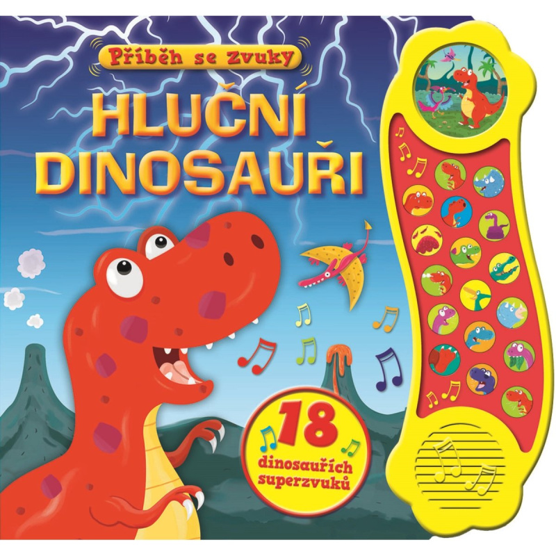 Hluční dinosauři - 18 dinosauřích superzvuků