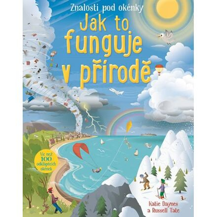 Jak to funguje v přírodě - Katie Daynes, Russell Tate