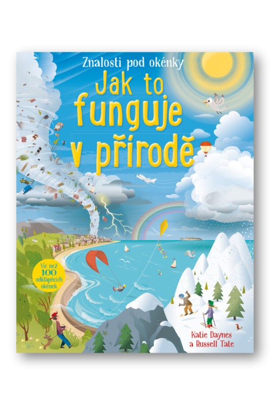 Jak to funguje v přírodě - Katie Daynes, Russell Tate