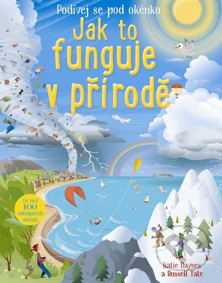 Jak to funguje v přírodě - Katie Daynes, Russell Tate