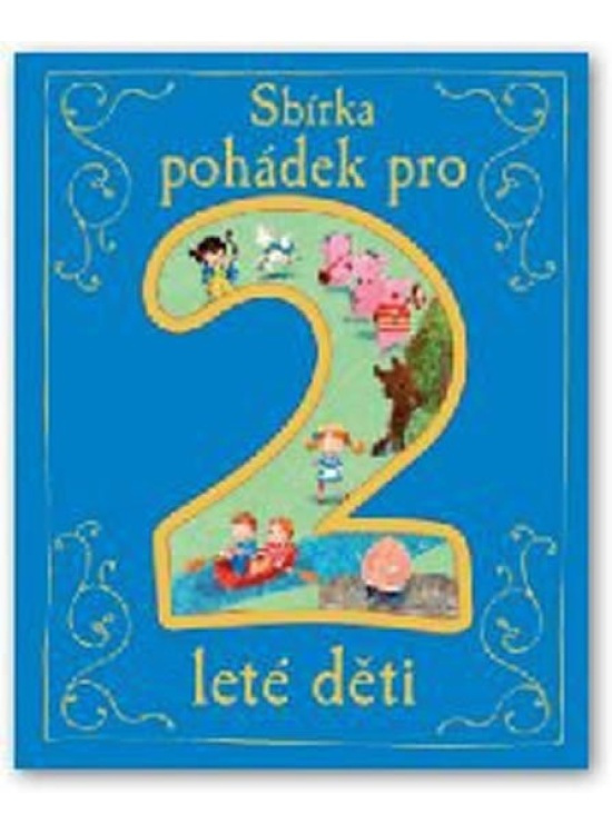 Sbírka pohádek pro 2leté děti