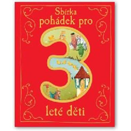 Sbírka pohádek pro 3leté děti