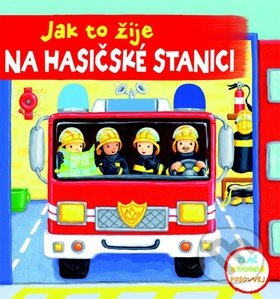 Jak to žije na hasičské stanici