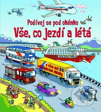 Svojtka & Co. Podívej se pod obrázek – Vše, co jezdí a létá