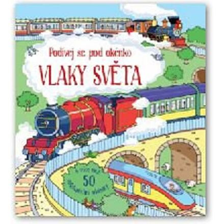 Svojtka & Co. Podívej se pod okénko – Vlaky světa