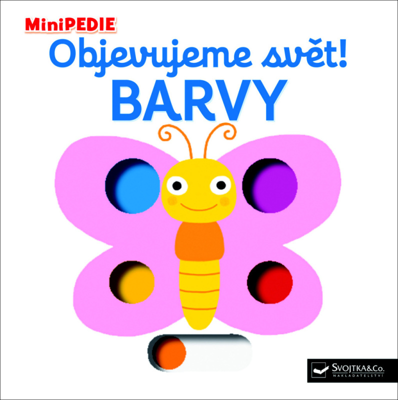 Svojtka & Co. MiniPEDIE Objevujeme svět! Barvy