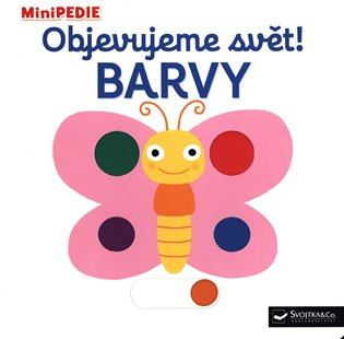 Svojtka & Co. MiniPEDIE Objevujeme svět! Barvy