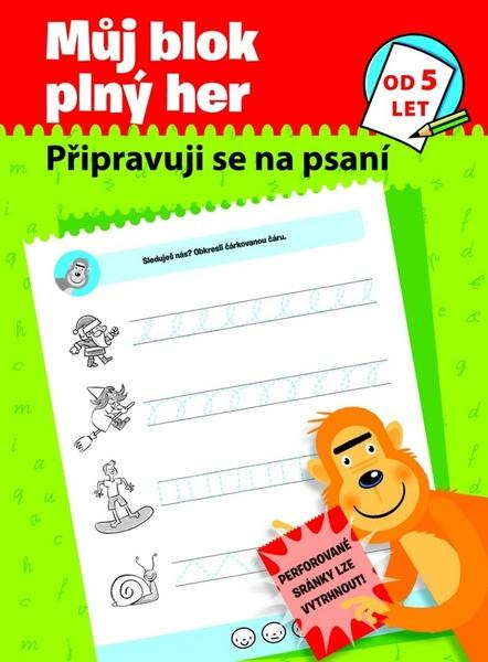 Můj blok plný her od 5 let - Připravuji se na psaní
