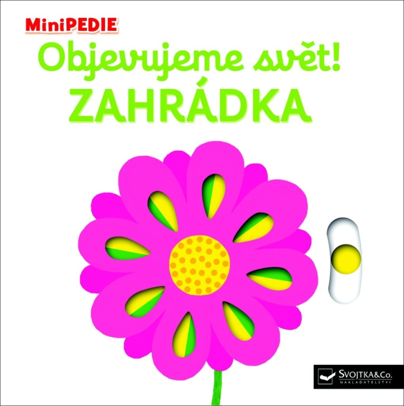 Svojtka & Co. MiniPEDIE Objevujeme svět! Zahrádka