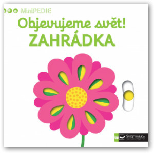 Svojtka & Co. MiniPEDIE Objevujeme svět! Zahrádka