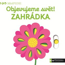 Svojtka & Co. MiniPEDIE Objevujeme svět! Zahrádka