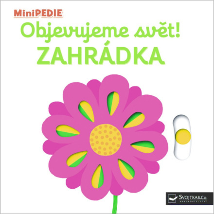 Svojtka & Co. MiniPEDIE Objevujeme svět! Zahrádka