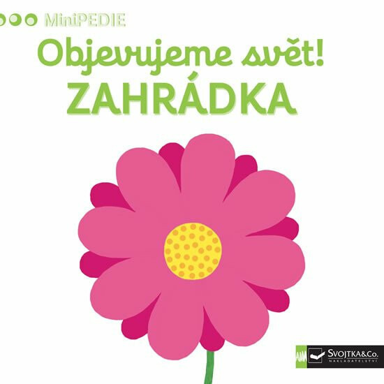 Svojtka & Co. MiniPEDIE Objevujeme svět! Zahrádka