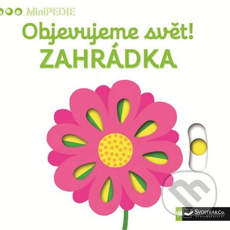 Svojtka & Co. MiniPEDIE Objevujeme svět! Zahrádka
