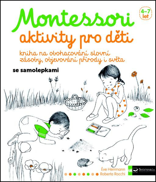 Montessori - aktivity pro děti - Eve Herrmann