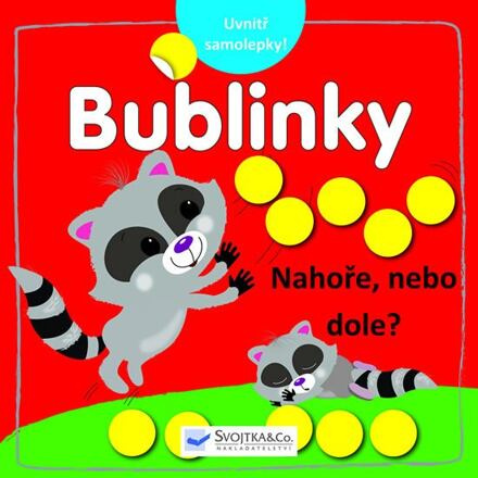 Bublinky - Nahoře, nebo dole?