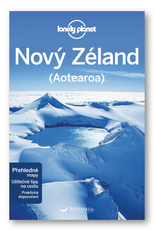 Nový Zéland - Lonely Planet - Charles Rawlings-Way, Brett Atkinson, Sarah Bennet, Peter Dragicevich, Lee Slater