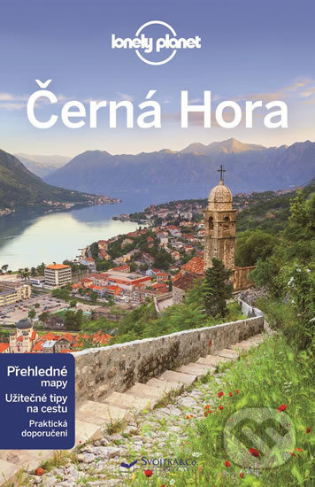 Černá Hora - Lonely Planet - Tamara Sheward, Peter Dragicevich