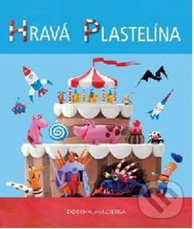 Hravá plastelína - Dorina Maciejka