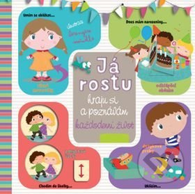 Já rostu - hraju si a poznávám každodenní život