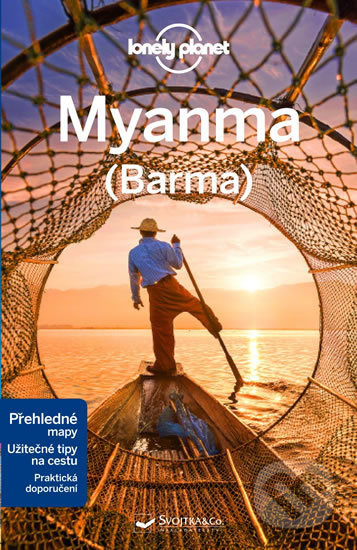 Myanma (Barma) - Lonely Planet - Simon Richmond, David Eimer, Adam Karlin, Nick Ray, Regis St Louis