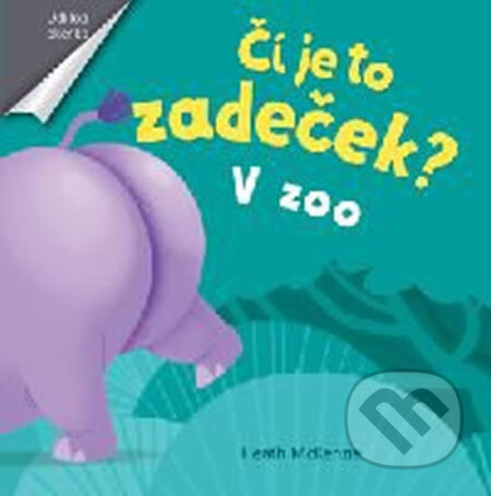 Čí je to zadeček? V zoo (V zoo) - Heath McKenzie - kniha z kategorie Pro děti
