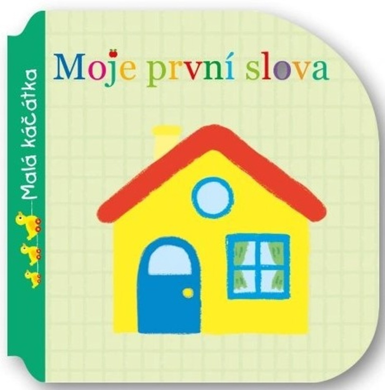 Moje první slova - Malá káčátka