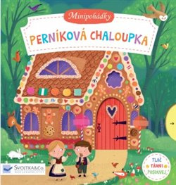 Minipohádky - Perníková chaloupka