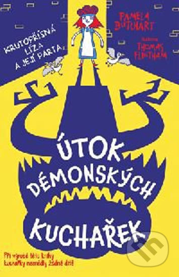 Útok démonských kuchařek - Pamela Butchart