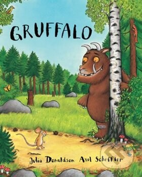 Gruffalo - Julia Donaldson, Axel Scheffler