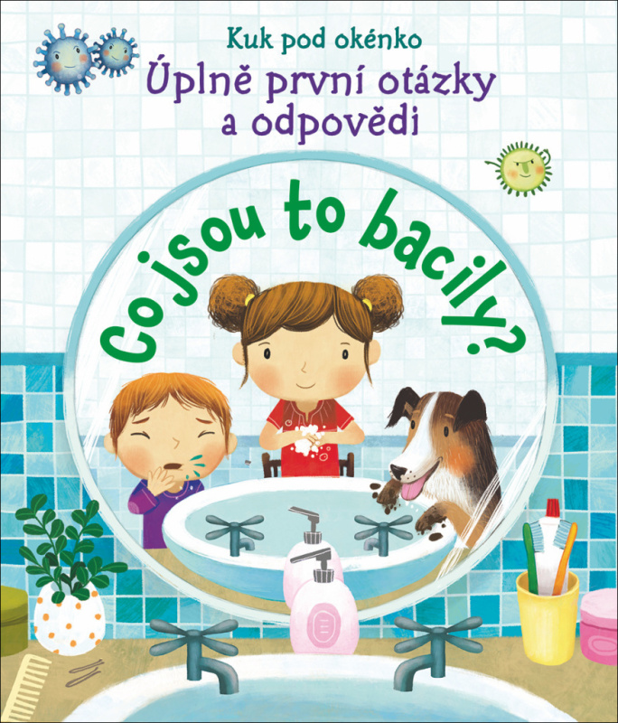 Co jsou to bacily? - Podívej se pod okénko - Katie Daynes