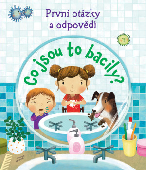 Co jsou to bacily? - Podívej se pod okénko - Katie Daynes