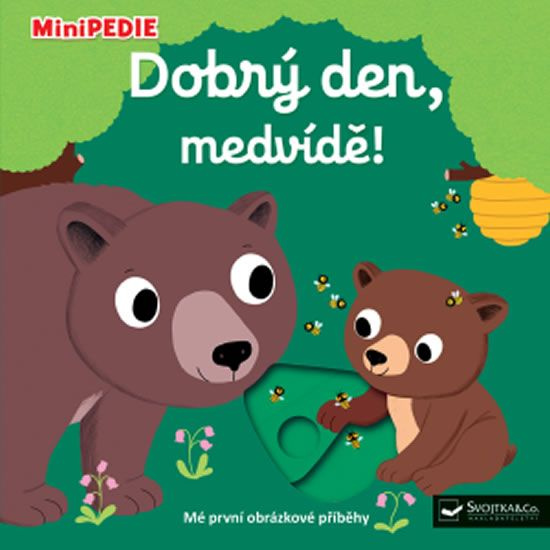 Dobrý den, medvídě!