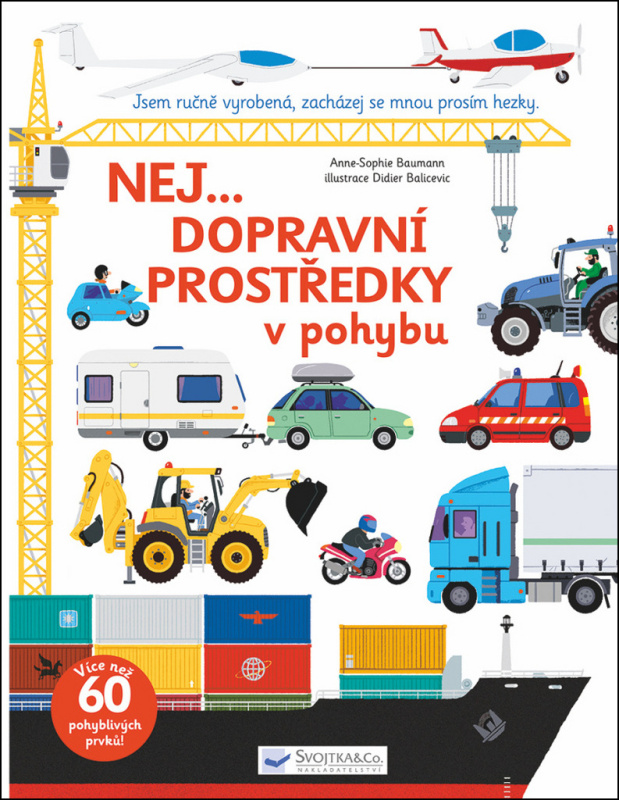 Nej... Dopravní prostředky v pohybu - Anne-Sophie Baumann