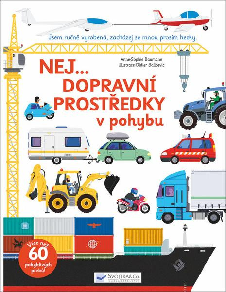 Nej... Dopravní prostředky v pohybu - Anne-Sophie Baumann