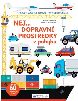 Nej... Dopravní prostředky v pohybu - Anne-Sophie Baumann